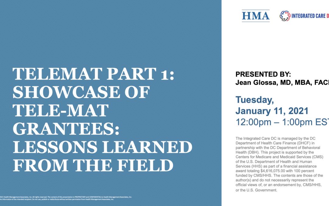 TeleMAT Part 1: Showcase of Tele-MAT Grantees: Lessons Learned From the Field