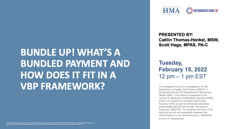 Bundle Up! What’s a Bundled Payment & How Does It fit Into a VBP framework?