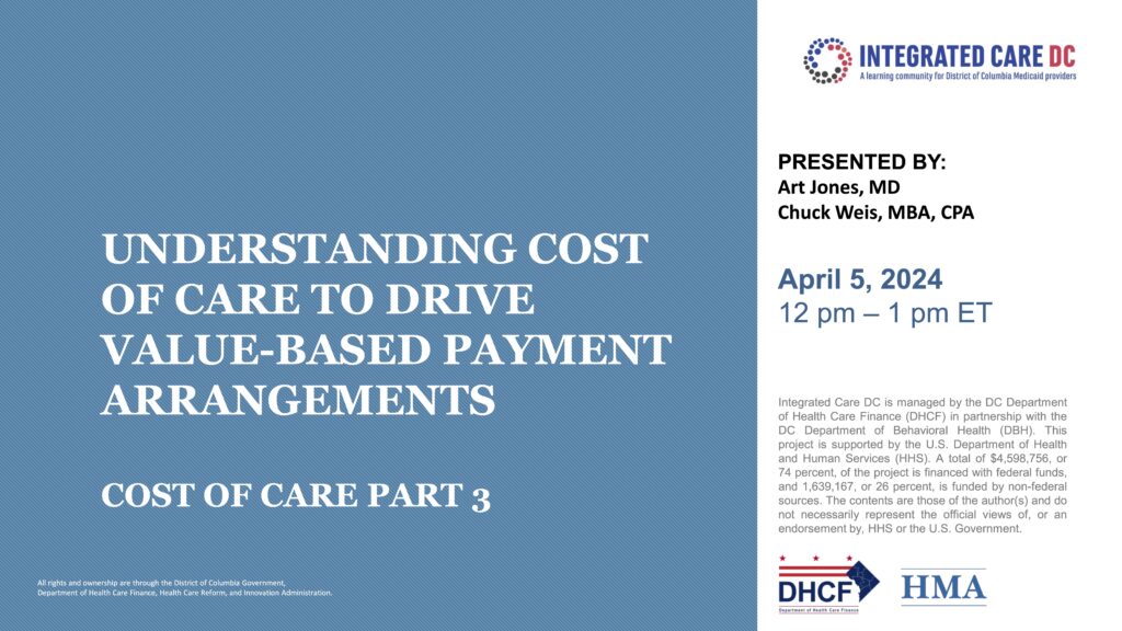 Understanding Cost of Care to Drive Value-Based Payment Arrangements – Cost of Care Part 3