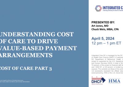 Understanding Cost of Care to Drive Value-Based Payment Arrangements – Cost of Care Part 3